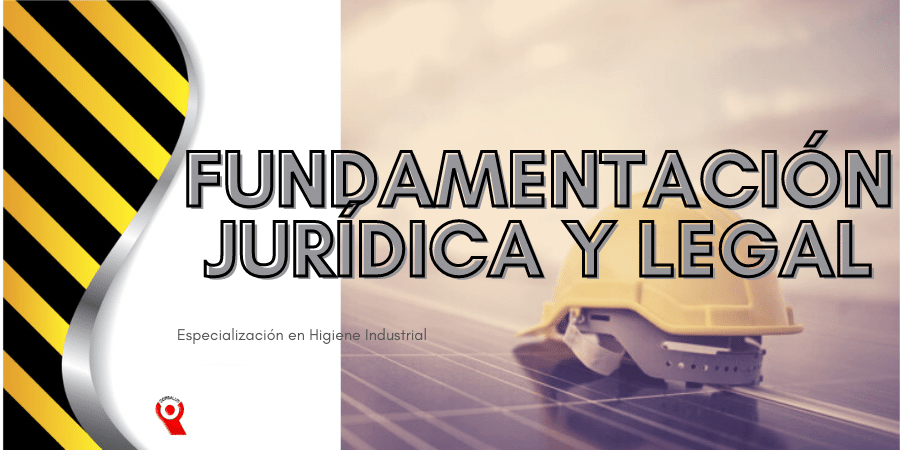 FUNDAMENTACIÓN JURÍDICA Y LEGAL 