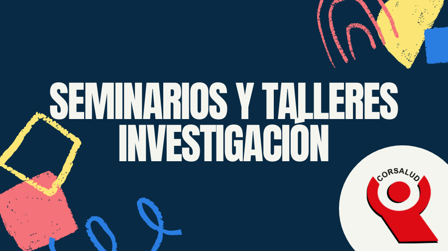 Seminarios, talleres