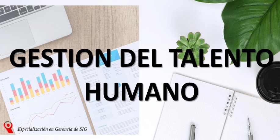 GESTIÓN DEL TALENTO HUMANO